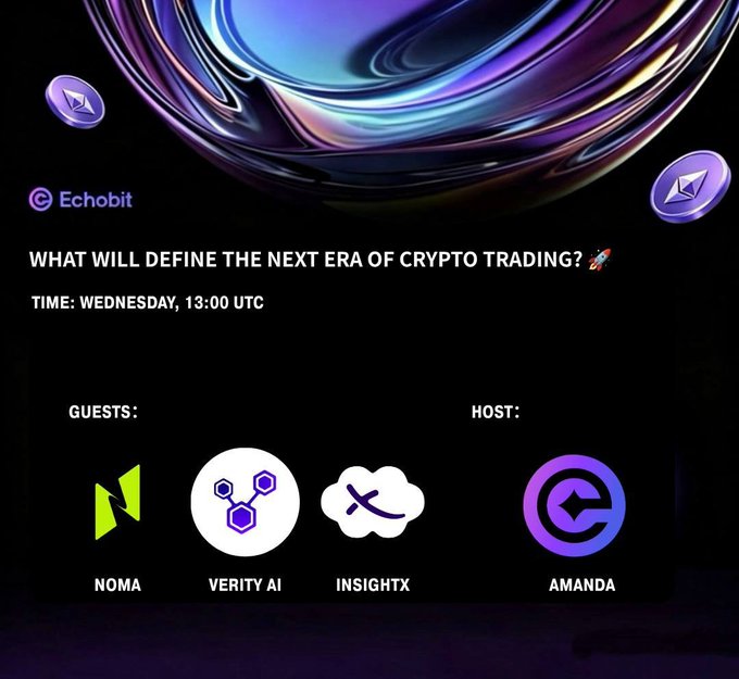 An Echobit promotional graphic asking 'WHAT WILL DEFINE THE NEXT ERA OF CRYPTO TRADING?' for a Wednesday 13:00 UTC event featuring guests NOMA, VERITY AI, INSIGHTX, and host AMANDA.