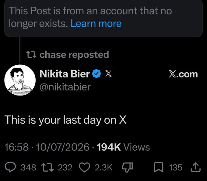 A screenshot of a reposted X (Twitter) post by Nikita Bier (@nikitabier) reading 'This is your last day on X' dated 10/07/2026 with 194K views, 2.3K likes, and 232 reposts, with a notice that the original account no longer exists.