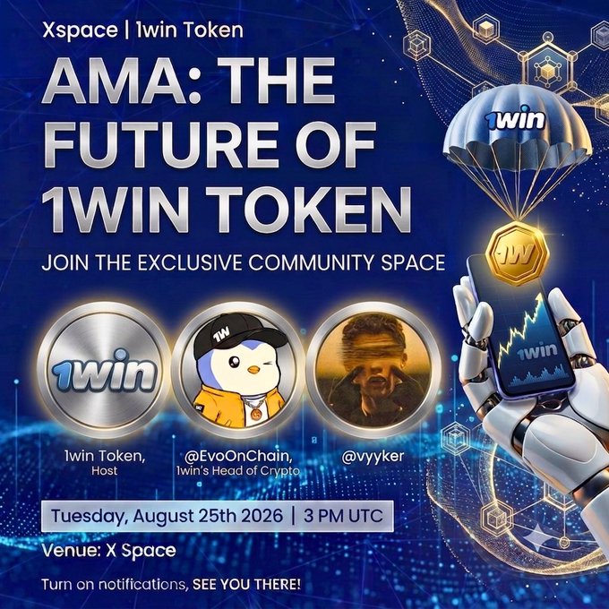 Promotional graphic for an AMA: 'The Future of 1win Token' hosted on X Space, featuring 1win Token, @EvoOnChain, and @vyyker, scheduled for Tuesday, August 25th 2026 at 3 PM UTC.