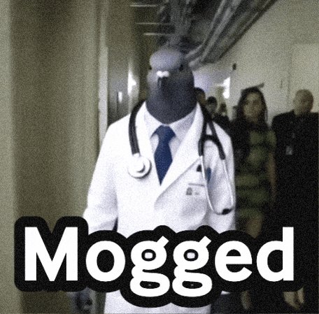The image features a man dressed as a doctor, standing in an office setting with a stethoscope around his neck. The caption of the image reads "Mogged", which seems to be a reference to the popular meme about doctors wearing stethoscopes and having a beard.