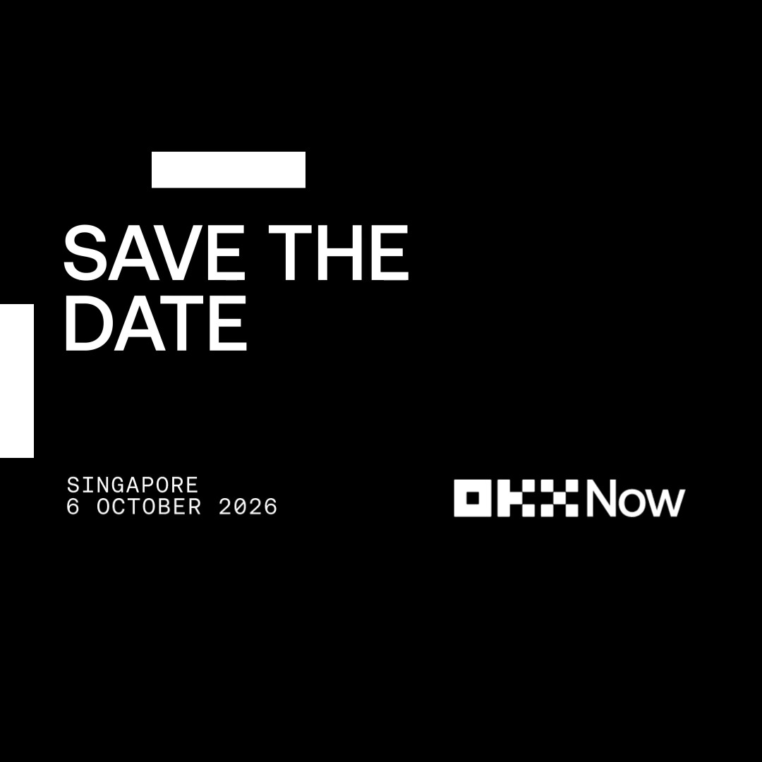 A black and white 'SAVE THE DATE' graphic for an OKX Now event in Singapore on 6 October 2026, featuring the OKX Now logo.