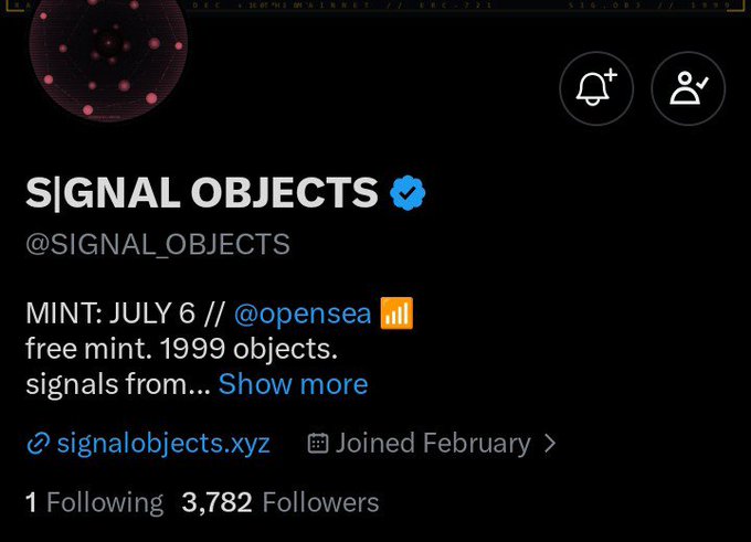 X/Twitter profile for 'SIGNAL OBJECTS' (@SIGNAL_OBJECTS) announcing a free mint of 1999 objects on OpenSea on July 6, with 3,782 followers.