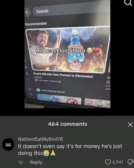 Screenshots of a YouTube recommendation showing MrBeast's video 'Every Minute One Person Is Eliminated' with a comment 'mrbeast lost it bro' and a user reply 'It doesn't even say it's for money he's just doing this😭🙏'.