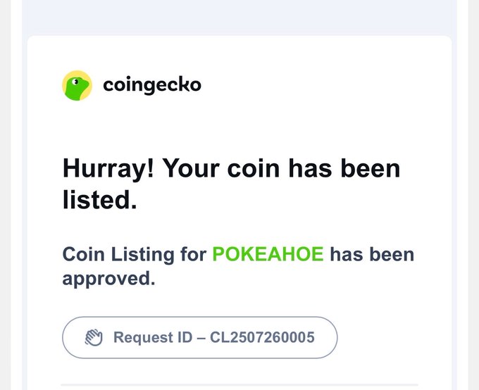 A CoinGecko notification screen reading 'Hurray! Your coin has been listed. Coin Listing for POKEAHOE has been approved.' with Request ID CL2507260005.