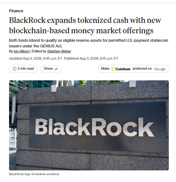 A CoinDesk article titled "BlackRock expands tokenized cash with new blockchain-based money market offerings," by Ian Allison and Stephen Alpher (Aug 3, 2026), features the BlackRock logo and describes funds aimed at qualifying as eligible reserve assets under the GENIUS Act for U.S. payment stablecoin issuers.