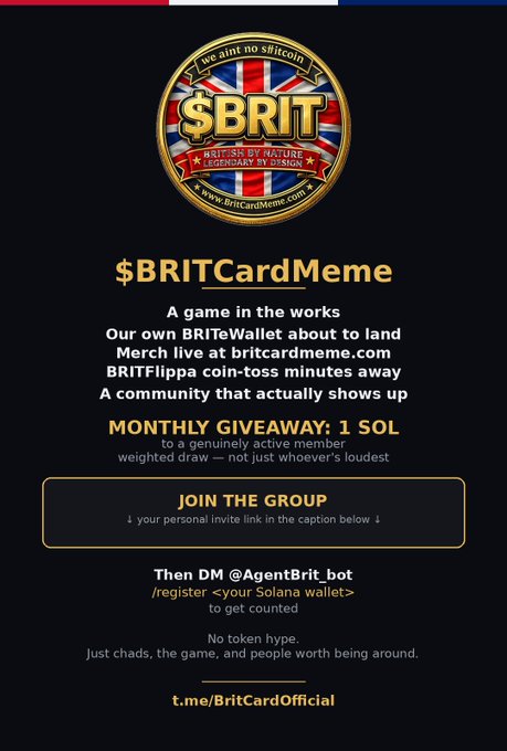 An advertisement for '$BRITCardMeme' featuring a Union Jack logo, describing a giveaway of 1 SOL monthly and directing users to DM @AgentBrit_bot.