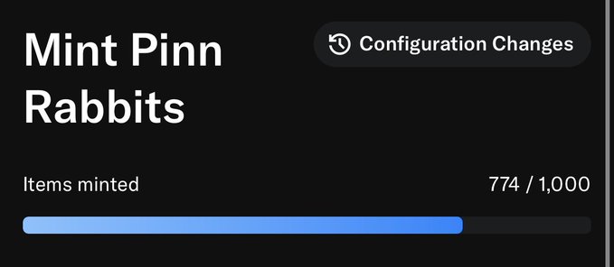 A dark-themed progress display for 'Mint Pinn Rabbits' showing 774/1,000 items minted with a 'Configuration Changes' notification button.