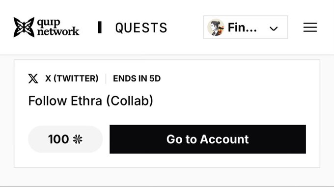 A screenshot of the Qurp Network Quests page displaying a Twitter quest titled "Follow Ethra (Collab)" that ends in 5 days and rewards 100 of a clover-like token, with a "Go to Account" button.