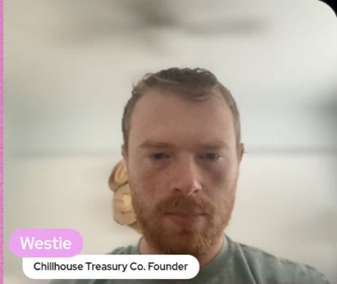 A man with a reddish beard, identified by on-screen text as "Westie, Chillhouse Treasury Co. Founder," appears in a video call-style image.