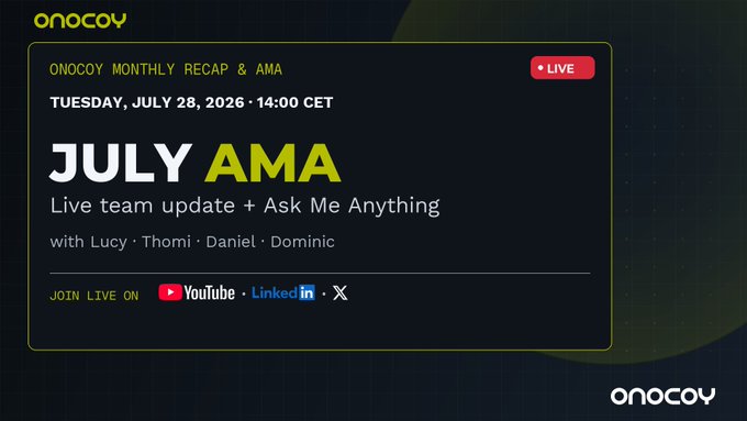 A promotional graphic for the ONOCOY Monthly Recap & AMA event on Tuesday, July 28, 2026, at 14:00 CET, featuring a live team update and Q&A with Lucy, Thomi, Daniel, and Dominic on YouTube, LinkedIn, and X.