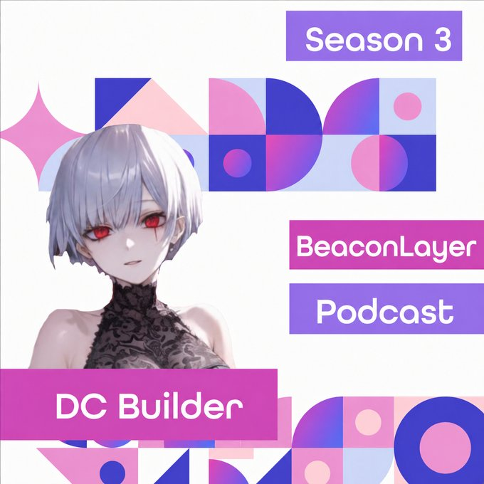 Promotional artwork for Season 3 of the BeaconLayer Podcast featuring an anime-style character with white hair and red eyes, alongside the text "Season 3," "BeaconLayer Podcast," and "DC Builder" highlighted against a pink and purple geometric background, visually introducing the featured guest.