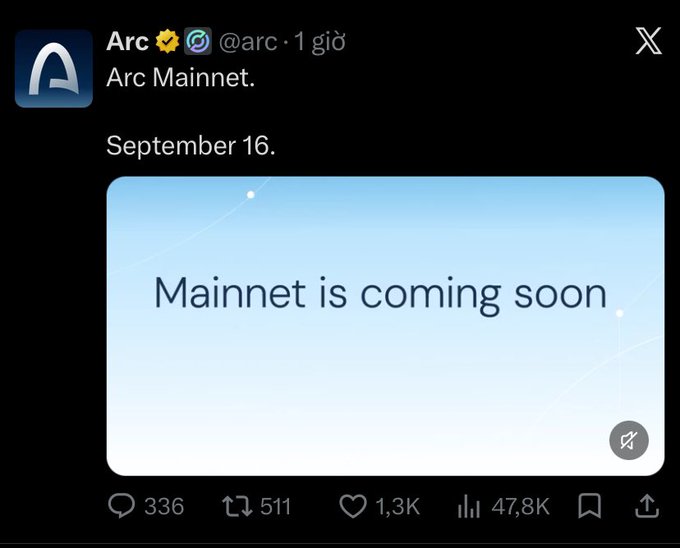 An X (Twitter) post from the verified account @arc announcing 'Arc Mainnet' launching on 'September 16' with an image reading 'Mainnet is coming soon', showing 336 replies, 511 reposts, and 47.8K views.