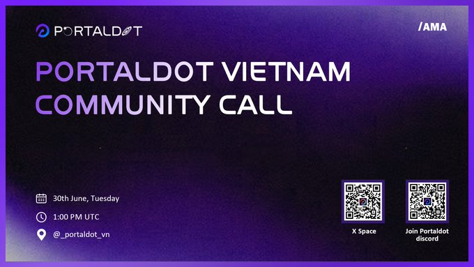 Purple promotional graphic for 'PORTALDOT VIETNAM COMMUNITY CALL' AMA on 30th June, Tuesday at 1:00 PM UTC, featuring QR codes for X Space and Discord.