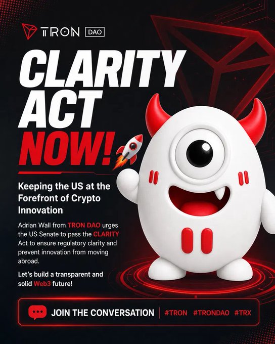 A promotional graphic from TRON DAO featuring a red-horned one-eyed mascot and a rocket, with bold text urging "CLARITY ACT NOW!" to keep the U.S. at the forefront of crypto innovation, referencing Adrian Wall's call for the Senate to pass the bill and hashtags #TRON #TRONDAO #TRX.