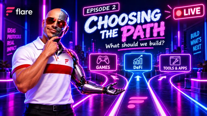 A promotional graphic for a 'flare' live stream titled 'EPISODE 2 CHOOSING THE PATH - What should we build?' featuring a cyborg man presenting three options: GAMES, DeFi, and TOOLS & APPS.
