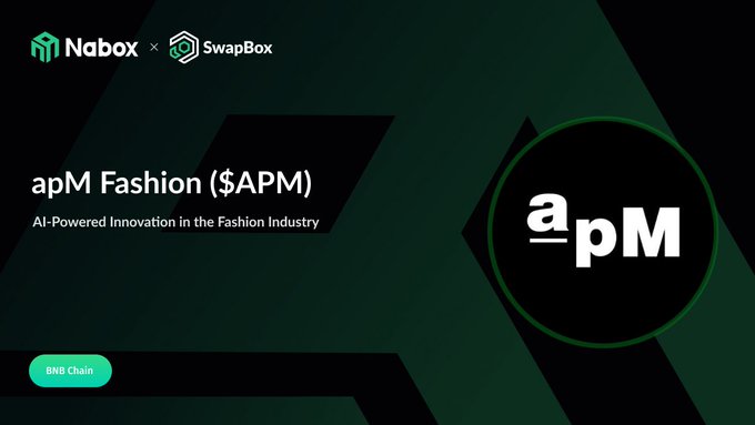 A dark promotional banner for 'apM Fashion ($APM)' on BNB Chain, featuring 'Nabox × SwapBox' logos and the tagline 'AI-Powered Innovation in the Fashion Industry'.