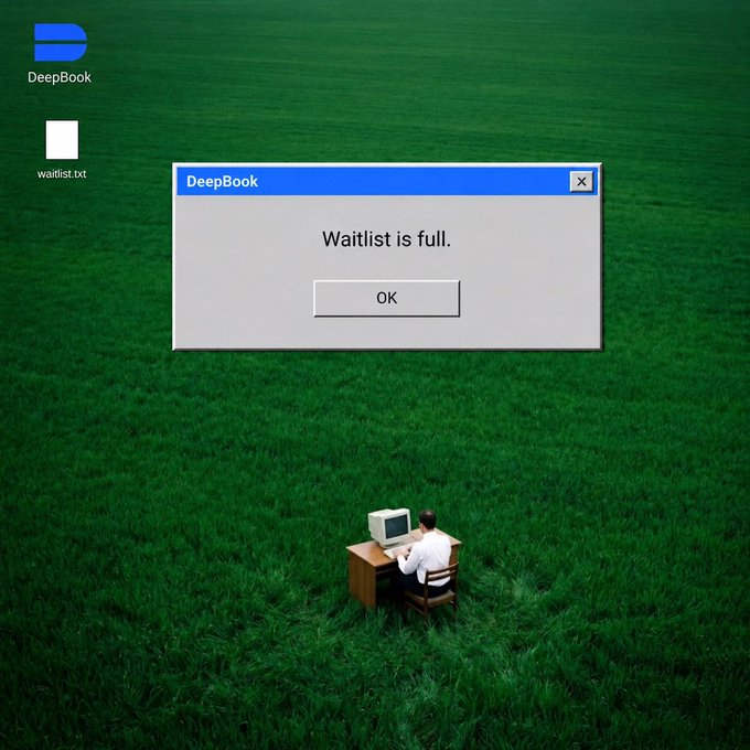 A meme-style image showing a person sitting at a computer in a vast grassy field, with a dialog box reading 'DeepBook: Waitlist is full.'