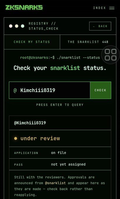 A dark-themed interface titled 'ZKSNARKS' displays a 'STATUS_CHECK' page checking the snarklist status for user '@Kimchii0319,' which shows as 'under review' with 'on file' application status.
