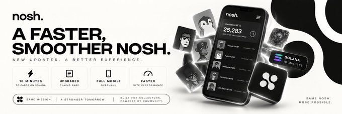 A promotional graphic for 'nosh' advertising a 'FASTER, SMOOTHER NOSH' with features like '10 MINUTES TO LAUNCH ON SOLANA' and 'SOLANA BUILT FOR COLLECTORS'.