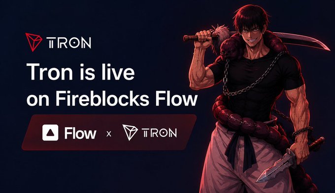 Promotional image announcing 'Tron is live on Fireblocks Flow' with Flow and TRON logos, featuring an anime-style character with swords and chains.