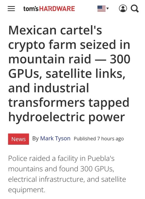 A Tom's Hardware article headline announces that police seized 300 GPUs and hydroelectric-powered infrastructure from a Mexican cartel's crypto farm in Puebla. The accompanying post points out technical inaccuracies in the article's claim that the GPUs were mining BTC, XMR, and USDT, since Bitcoin hasn't been GPU-minable for years and Tether can't be mined—suggesting an alternative purpose for the hardware.