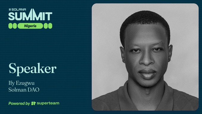 A promotional graphic for Solana Summit Nigeria 2026 features a black-and-white headshot of speaker Ify Ezugwu (Icoder) alongside the event's logo and text identifying him as a member of Solman DAO, matching the accompanying announcement welcoming him to the stage.