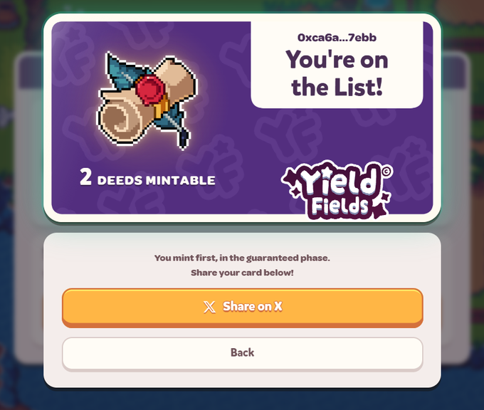 A digital "You're on the List!" confirmation card from Yield Fields displays a pixelated deed with the text "2 DEEDS MINTABLE" and the wallet address "0xca6a...7cbb," confirming the user's successful mint for the hyped NFT project referenced in the post.