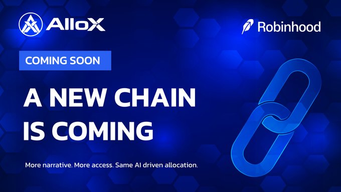 A promotional banner announcing 'A NEW CHAIN IS COMING' from AlloX in partnership with Robinhood, tagged 'COMING SOON' with the tagline 'More narrative. More access. Same AI driven allocation.'