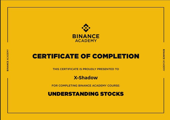 A yellow 'BINANCE ACADEMY CERTIFICATE OF COMPLETION' awarded to 'X-Shadow' for the course 'UNDERSTANDING STOCKS.'
