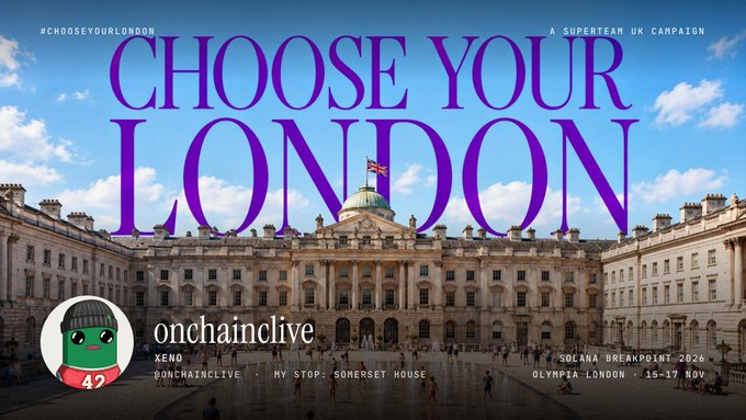 A promotional graphic for 'CHOOSE YOUR LONDON', a Superteam UK campaign featuring Somerset House, with a profile for 'onchainclive' (XENO) and details for an OnchainLive event in London on 15-17 November.