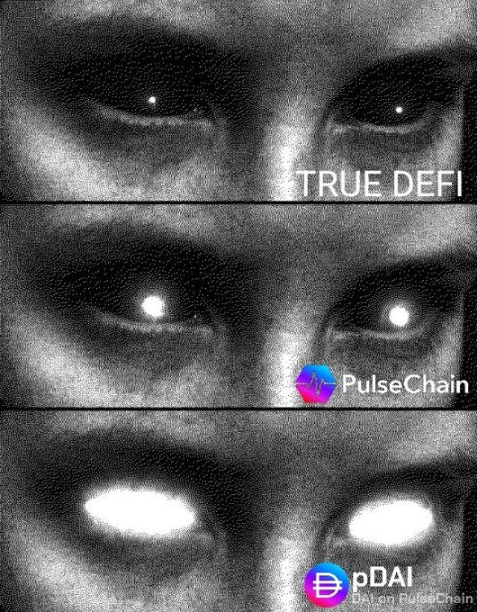 Three-panel black-and-white meme showing a face where the eyes glow progressively brighter, labeled 'TRUE DEFI', 'PulseChain', and 'pDAI DAI on PulseChain'.