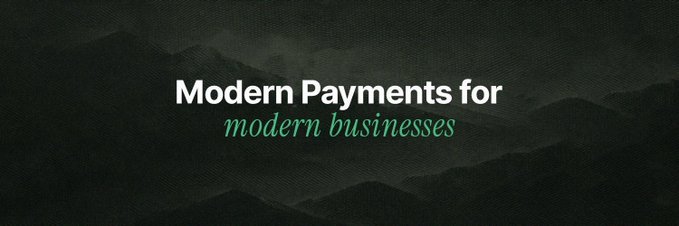 A dark banner with mountain imagery reads "Modern Payments for modern businesses" in white and teal text.