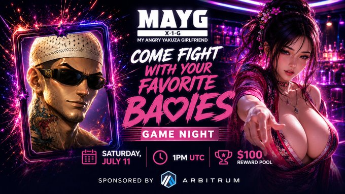 This "Fight for Love Edition" MAYG x XAI_GAMES Game Night on Saturday, July 11 invites players to "Come Fight with Your Favorite Baodies" for a $100 reward pool sponsored by Arbitrum. The image features characters from "My Angry Yakuza Girlfriend" and the event details, aligning perfectly with the accompanying post announcing the game night.