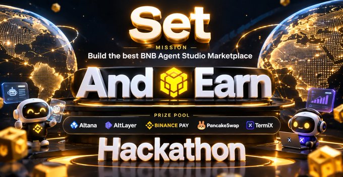 A glossy gold-and-black hackathon banner reads “Set Mission: Build the best BNB Agent Studio Marketplace” and “And Earn Hackathon,” with prize-pool logos including Altana, AltLayer, Binance Pay, PancakeSwap, and TermiX.