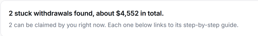 A notification shows '2 stuck withdrawals found, about $4,552 in total' with text indicating 2 can be claimed by the user with step-by-step guides available.