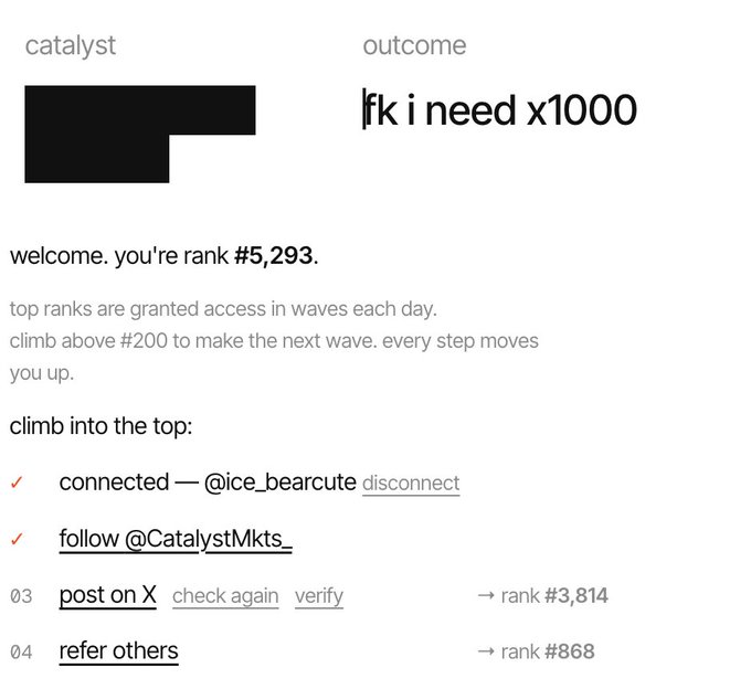 A screenshot of a website displaying 'catalyst' and 'outcome' sections, with the outcome 'fk i need x1000' and a user ranked #5,293 with instructions to climb into the top by following @CatalystMkts, posting on X, or referring others.