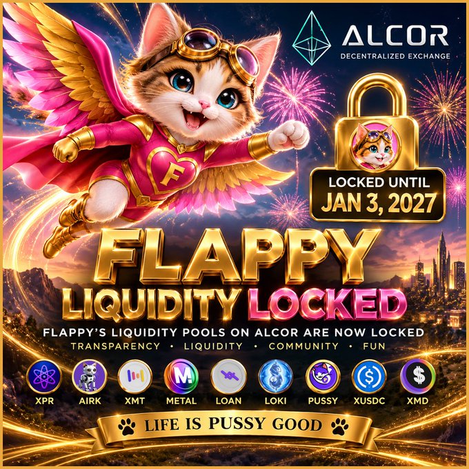 A promotional graphic for 'ALCOR Decentralized Exchange' featuring an anime-style cat superhero character with wings, promoting 'FLAPPY LIQUIDITY LOCKED' until January 3, 2027, with various cryptocurrency tickers (XPR, AIRK, XMT, METAL, LOAN, LOKI, PUSSY, XUSDC, XMD) and the tagline 'LIFE IS PUSSY GOOD'.