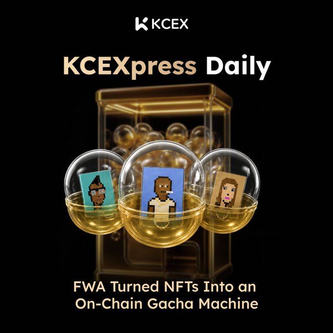 A promotional graphic for 'KCEXpress Daily' newsletter by KCEX, featuring three pixel-art NFT characters in golden gacha capsules with the headline 'FWA Turned NFTs Into an On-Chain Gacha Machine'.