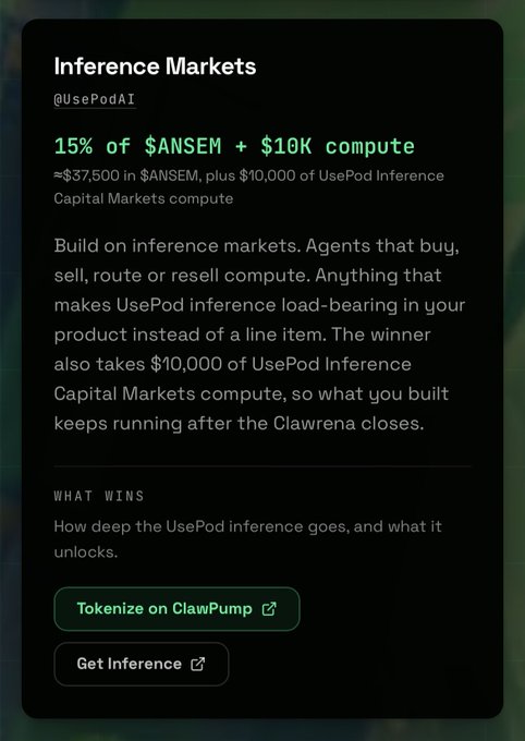 An informational graphic about 'Inference Markets' by @UsePodAI, offering '15% of $ANSEM + $10k compute' with details on building agents that buy, sell, route, or resell compute, and buttons to 'Tokenize on ClawPump' and 'Get Inference'.