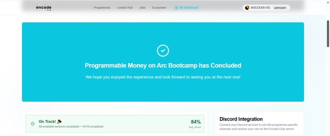A webpage screenshot from 'encode' showing a message that 'Programmable Money on Arc Bootcamp has Concluded,' along with an 84% 'On Track!' progress indicator for 18/19 completed lectures and a Discord Integration info box.