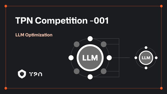 TPN Competition -001 announcement slide for LLM Optimization, showing a TPN logo and a diagram with two LLM nodes connected by lines.