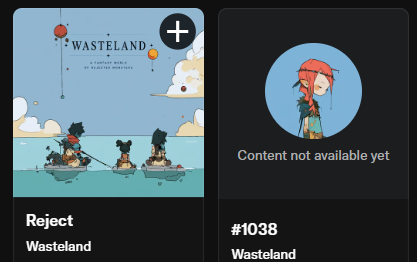 A social media post interface showing a cartoon image titled 'Wasteland' by 'Reject' on the left, with a 'Content not available yet' placeholder for #1038 'Wasteland' on the right.