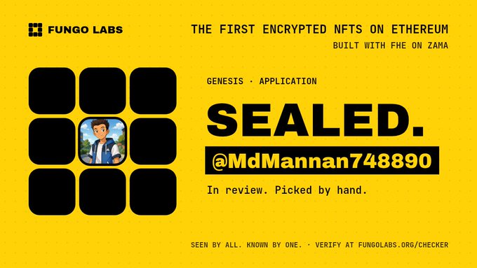 A yellow Fungo Labs promotional image advertising 'The First Encrypted NFTs on Ethereum Built with FHE on Zama' showing a 'SEALED' status for @MdMannan74890.