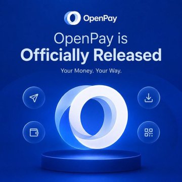 A promotional announcement from OpenPay declaring it is "Officially Released," featuring a 3D "O" logo on a blue pedestal with feature icons (send, receive, scan, menu) around it, accompanied by the tagline "Your Money. Your Way." The image illustrates OpenPay's official launch announcement referenced in the post, which highlights the platform's drastic feature removal to comply with KYB requirements and achieve Mainnet approval.