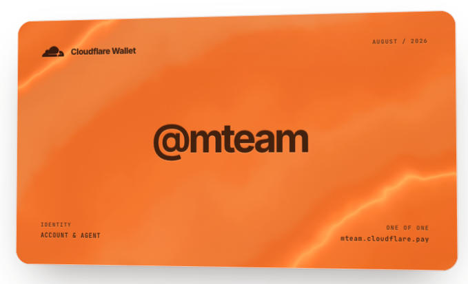 An orange Cloudflare Wallet card featuring the handle '@mteam', dated 'AUGUST / 2026', with text 'IDENTITY ACCOUNT & AGENT', 'ONE OF ONE', and 'mteam.cloudflare.pay'.