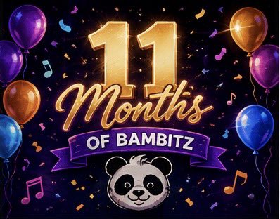 A celebratory graphic displays the text '11 Months of Bambitz' in gold and white lettering against a dark background with colorful balloons, confetti, and a panda logo.