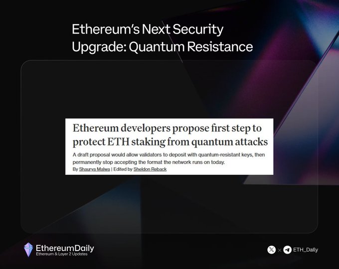 A social media graphic from Ethereum Daily announces "Ethereum's Next Security Upgrade: Quantum Resistance," featuring a headline that reads "Ethereum developers propose first step to protect ETH staking from quantum attacks," with a subhead noting that the draft proposal would let validators deposit with quantum-resistant keys and permanently stop accepting the BLS format Ethereum currently uses.