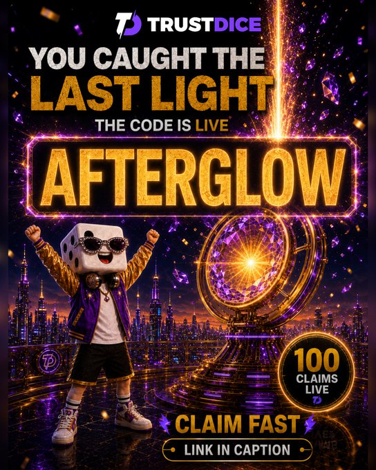 The image is a vibrant promotional graphic for TrustDice featuring a dice mascot wearing sunglasses and a varsity jacket, with the headline "YOU CAUGHT THE LAST LIGHT - THE CODE IS LIVE - AFTERGLOW" displayed prominently alongside a glowing portal and the message "100 CLAIMS LIVE - CLAIM FAST - LINK IN CAPTION," which ties directly to the post's call to action for the AFTERGLOW code.