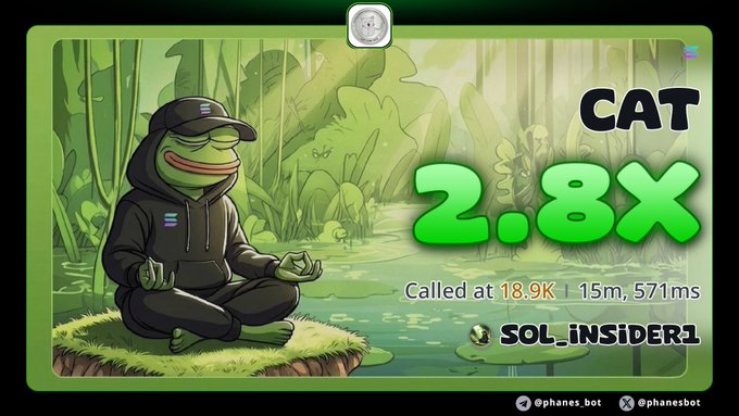A Pepe the Frog themed promotional graphic showing the frog meditating in a swamp, with text reading 'CAT 2.8X Called at 18.9K | 15m, 571ms SOL_INsider1' and handles for @phanes.bot.