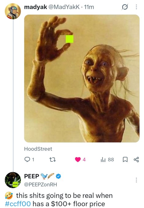 A screenshot of a social media post from user @MadYakK showing a creature resembling Gollum examining a yellow-green square, with a reply from @PEEPZonRH reading "this shits going to be real when #ccff00 has a $100+ floor price".